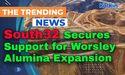South32 Secures Support for Worsley Alumina Expansion