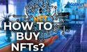 How to Buy NFTs?