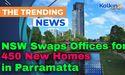 NSW Swaps Offices for 450 New Homes in Parramatta