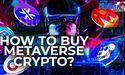 How to Buy Metaverse Crypto?