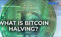 What Is Bitcoin Halving?
