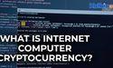 What is Internet Computer Cryptocurrency?
