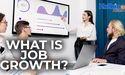 What is job growth?