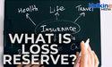 What is Loss Reserve?